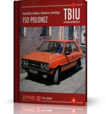 FSO POLONEZ - TIBIU historia motoryzacji