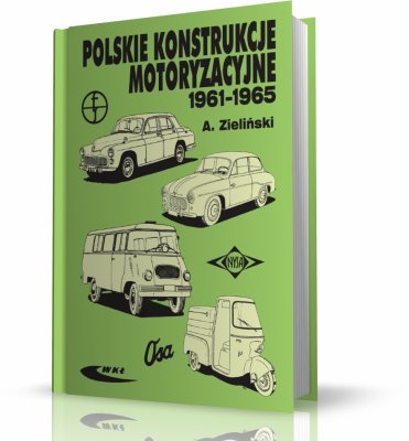 POLSKIE KONSTRUKCJE MOTORYZACYJNE 1961-1965 AUTOBUSY I MIKROBUSY