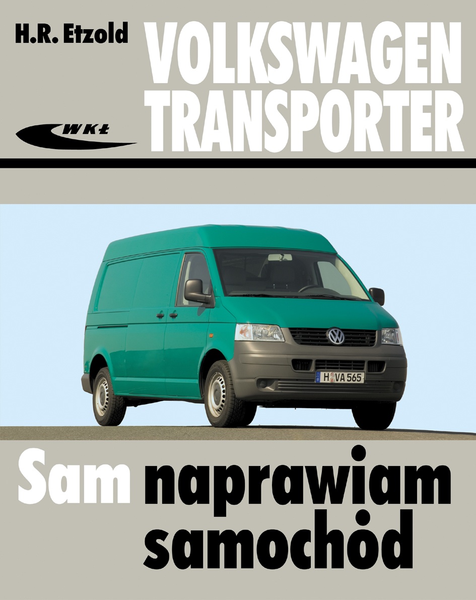 VOLKSWAGEN TRANSPORTER T5. SAM NAPRAWIAM SAMOCHÓD MOTOHELP