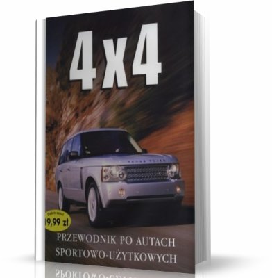 4x4. PRZEWODNIK PO AUTACH SPORTOWO-UŻYTKOWYCH