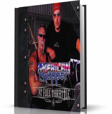 AMERICAN CHOPPER: AT FULL THROTTLE