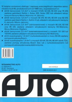 INSTRUKCJA AUDI 80 B3 (1989 - 1991 )1,6 dm3 55kW (75KM) PRZY OBROTACH 5200 obr./min SILNIK R4-8v SOHC ZASILANE GAŹNIKIEM  KEIHIN MOMENT OBROTOWY 125 PRZY  2700obr./min