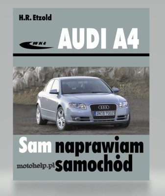 Audi A4 B6 / B7 sam naprawiam
