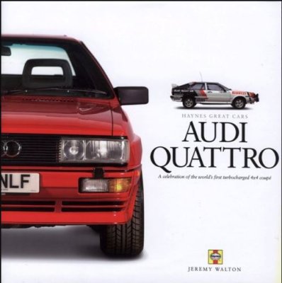 AUDI QUATTRO: HAYNES GREAT CARS SERIES