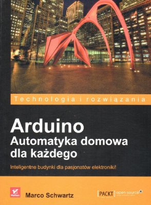 AUTOMATYKA DOMOWA DLA KAŻDEGO ARDUINO