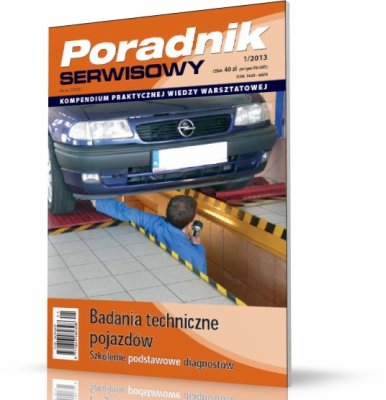 BADANIA TECHNICZNE POJAZDÓW. SZKOLENIA PODSTAWOWE DIAGNOSTÓW. PORADNIK SERWISOWY