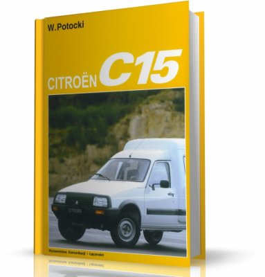 OPIS BUDOWY I EKSPLOATACJI CITROEN C15