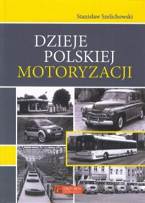 DZIEJE POLSKIEJ MOTORYZACJI