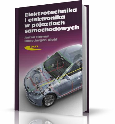 ELEKTRONIKA I ELEKTROTECHNIKA W POJAZDACH SAMOCHODOWYCH