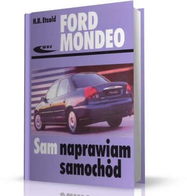 JAK NAPRAWIĆ SAMOCHÓD FORD MONDEO Mk I (92-00) ?