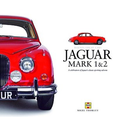 JAGUAR MARK 1 & 2: HAYNES GREAT CARS SERIES