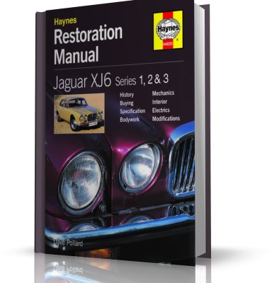 JAGUAR XJ6 RESTORATION MANUAL (2ND EDITION)