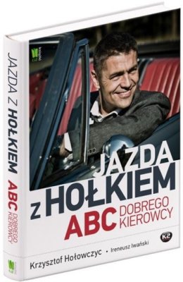JAZDA Z HOŁKIEM. ABC DOBREGO KIEROWCY