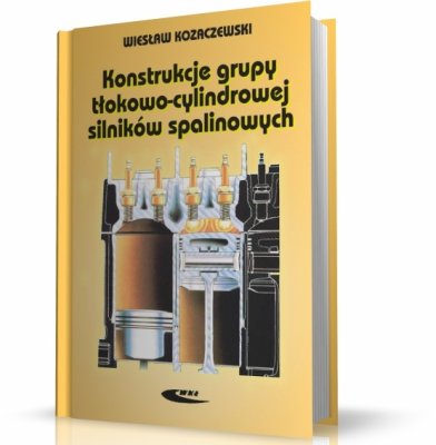 KONSTRUKCJA GRUPY TŁOKOWO-CYLINDROWEJ SILNIKÓW SPALINOWYCH