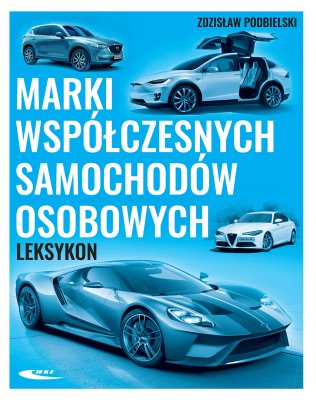 MARKI WSPÓŁCZESNYCH SAMOCHODÓW ZBIÓR