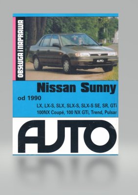 NISSAN SUNNY. OBSŁUGA I NAPRAWA