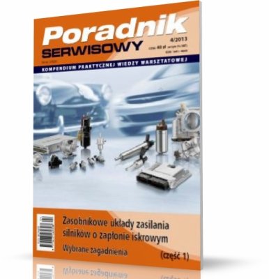 PORADNIK SERWISOWY. ZASOBNIKOWE UKŁADY ZASILANIA SILNIKÓW O ZAPŁONIE ISKROWYM - CZĘŚĆ 1