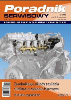 PORADNIK SERWISOWY. ZASOBNIKOWE UKŁADY ZASILANIA SILNIKÓW O ZAPŁONIE ISKROWYM - CZĘŚĆ 2