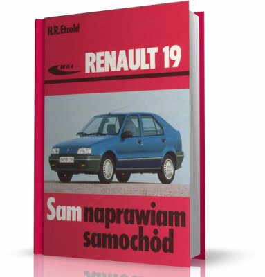 RENAULT 19. SAM NAPRAWIAM SAMOCHÓD