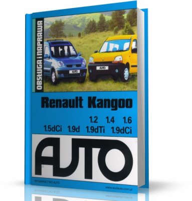 RENAULT KANGOO. OBSŁUGA I NAPRAWA