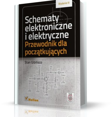 SCHEMATY ELEKTRONICZNE I ELEKTRYCZNE. Przewodnik dla początkujących