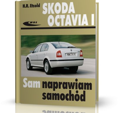 SKODA OCTAVIA. SAM NAPRAWIAM SAMOCHÓD