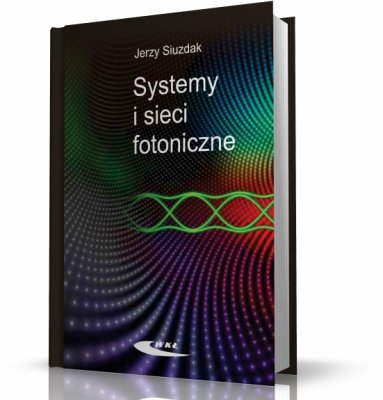 SYSTEMY I SIECI FOTONICZNE ŚWIATŁOWODY