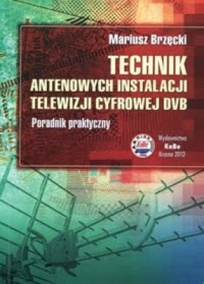 TECHNIK ANTENOWYCH INSTALACJI TELEWIZJI CYFROWEJ DVB