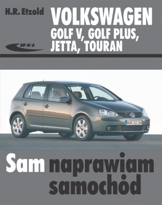 VOLKSWAGEN GOLF V, VOLKSWAGEN GOLF PLUS, VOLKSWAGEN JETTA, VOLKSWAGEN TOURAN