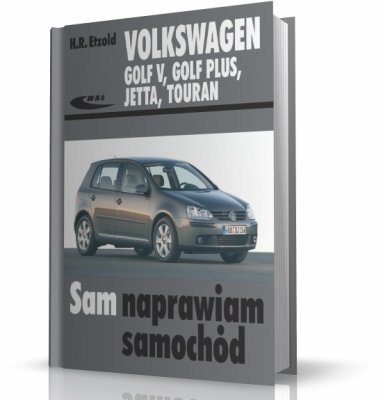 VOLKSWAGEN JETTA V 1.4 TSI (OD 2005 - 2008) KSIĄŻKA NAPRAW, OBSŁUGI I KONSERWACJI