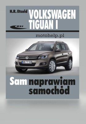 VOLKSWAGEN TIGUAN I SAM NAPRAWIAM SAMOCHÓD