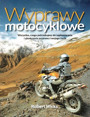 WYPRAWY MOTOCYKLOWE PLANOWANIE PODRÓŻY