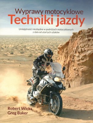 WYPRAWY MOTOCYKLOWE - Technika jazdy