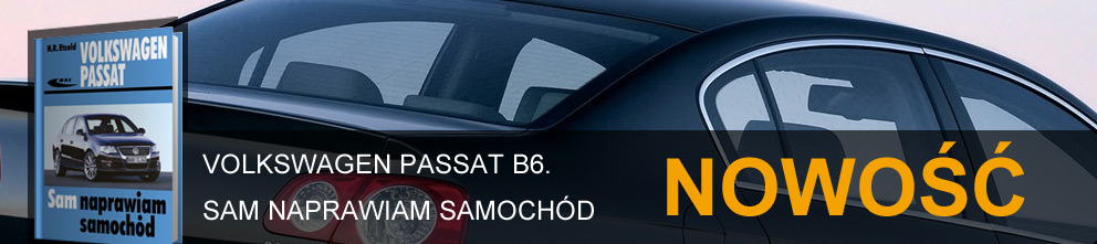 Instrukcja VW Passat B6 - nowość!